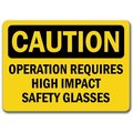 Signmission Caution Sign-Operation Requires High Glasses-10x14 OSHA Sign, 10" L, 14" H, CS-Safety Glasses 1 CS-Safety Glasses 1